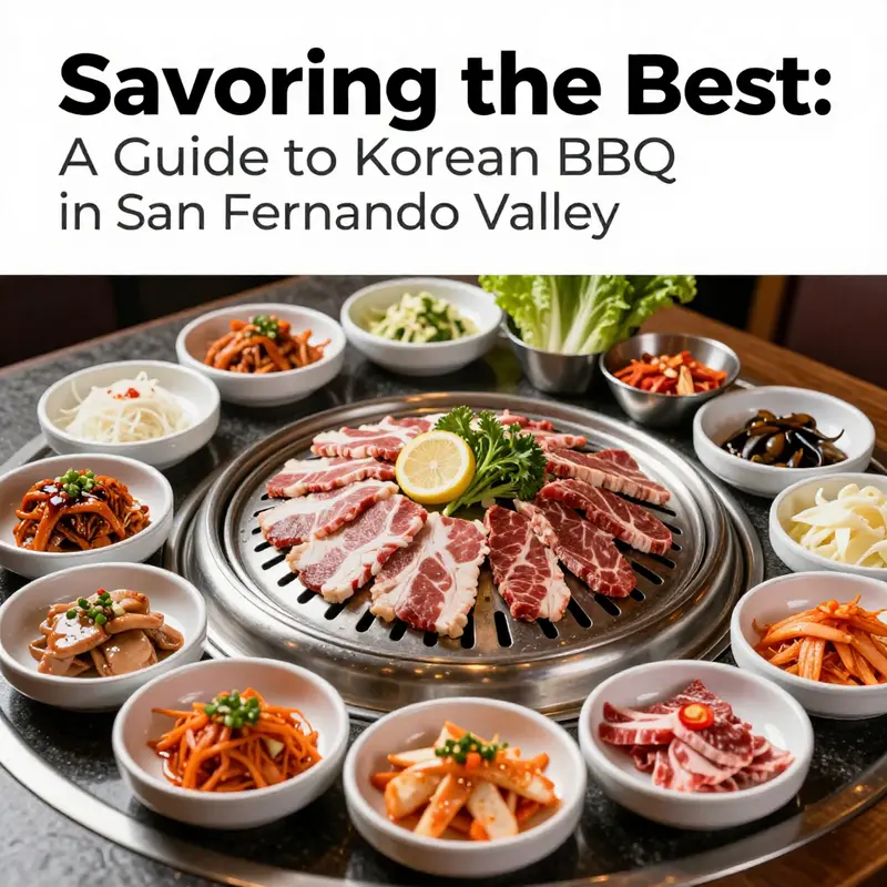Experience the best Korean BBQ restaurants in San Fernando Valley known for their quality and ambiance.